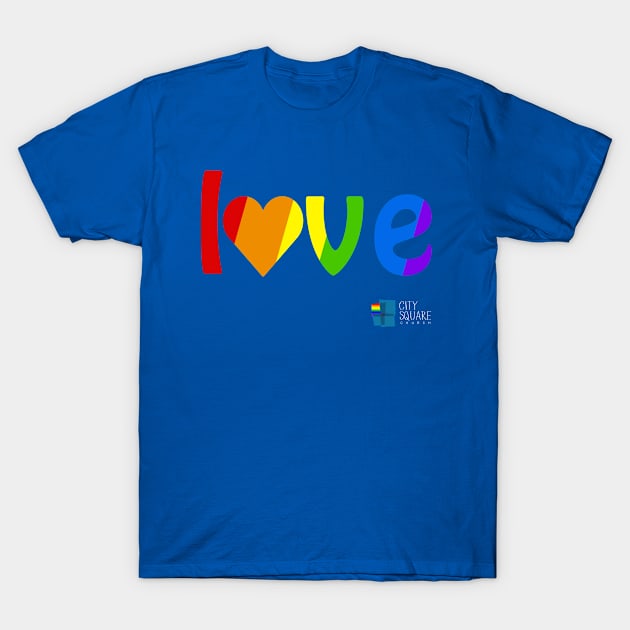 Love T-Shirt by citysquarechurch